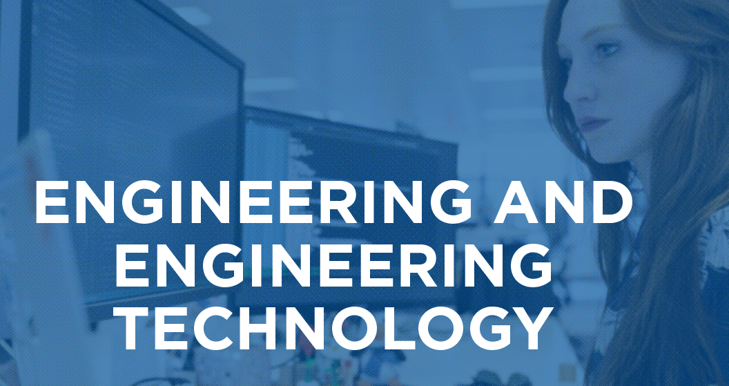 Engineering and Engineering Technology